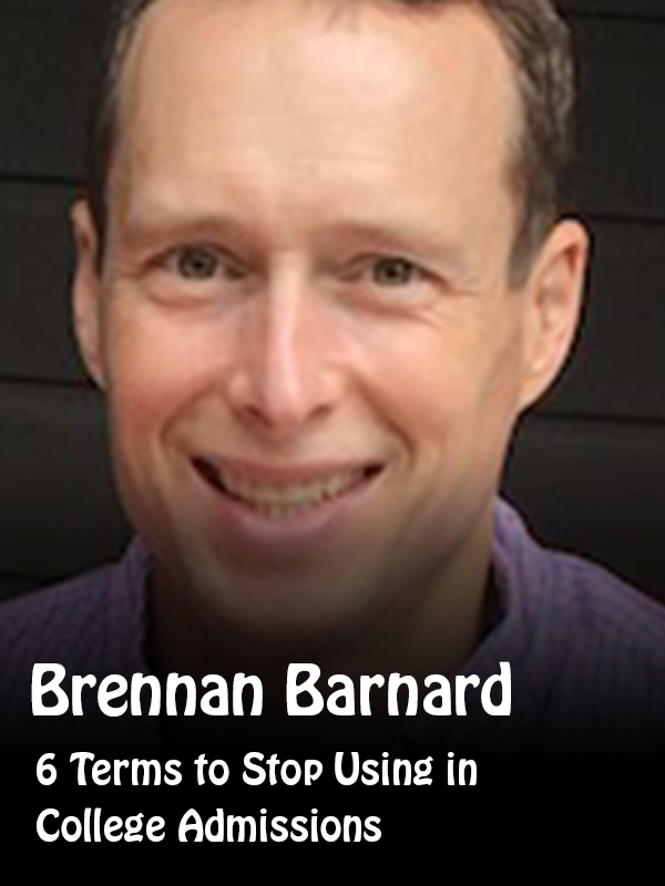 The Truth about College Admission by Brennan E Barnard